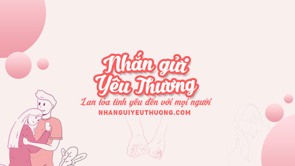 Cách tạo lời yêu thương tại nhanguiyeuthuong.com