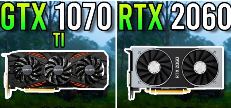 So sánh GTX 1070 Ti vs RTX 2060